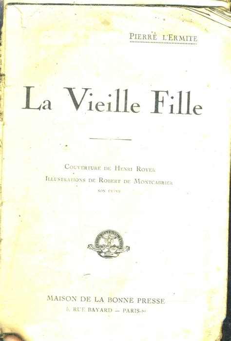 La Vieille Fille Von Pierre L Ermite Bon Couverture Souple