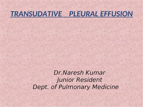 Ppt Transudative Pleural Effusion Pdfslide Net