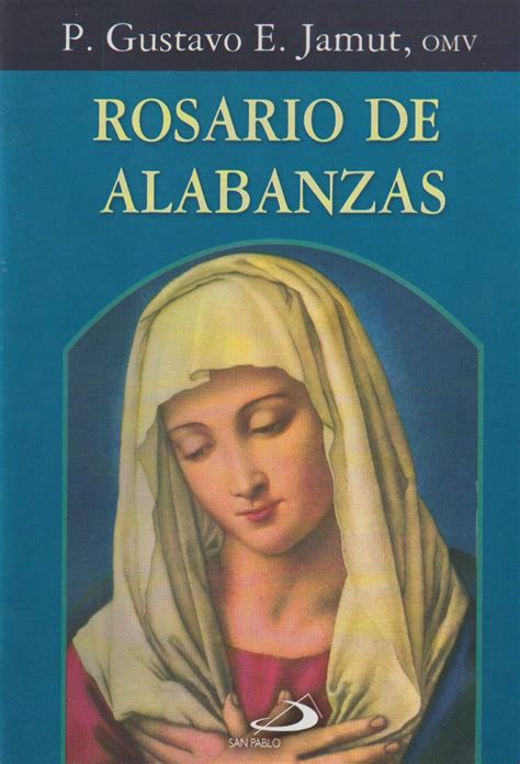 Rosario De Alabanzas (Colección Novenas) by omv P. Gustavo E. Jamut ...