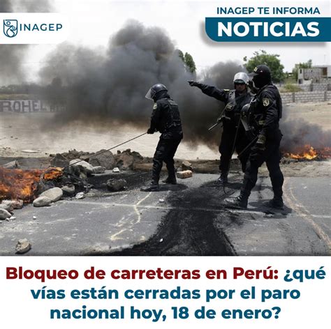 Bloqueo De Carreteras En Per Qu V As Est N Cerradas Por El Paro