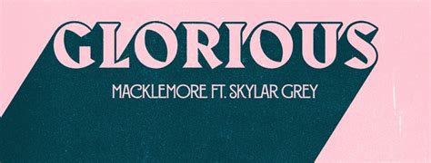 Macklemore – Glorious Lyrics | Genius Lyrics