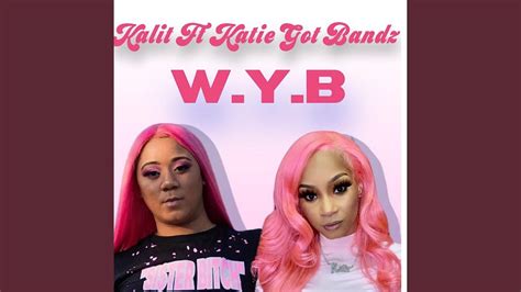 WYB Feat Katie Got Bandz YouTube