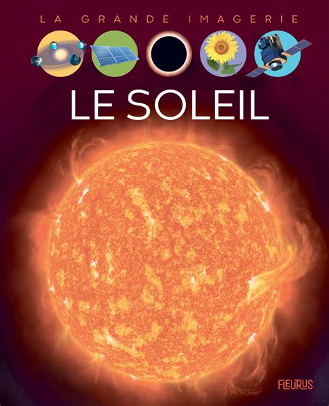 LE SOLEIL LA GRANDE IMAGERIE FLEURUS BPE