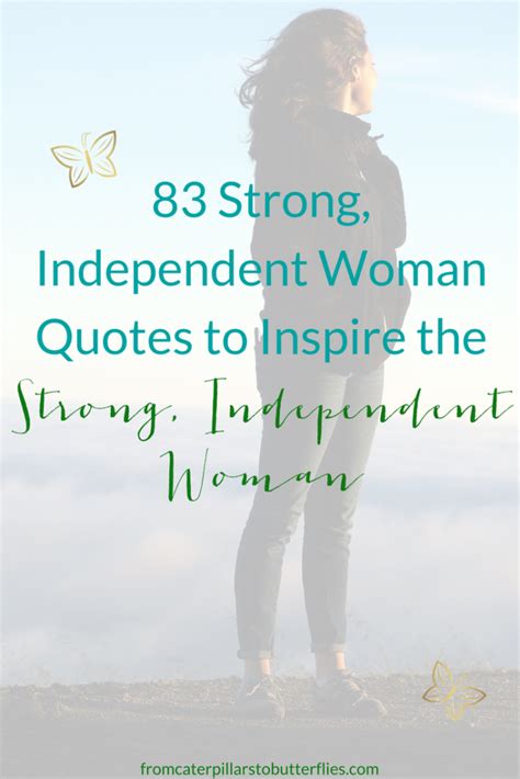 83 Strong Independent Woman Quotes To Inspire The Strong Independent