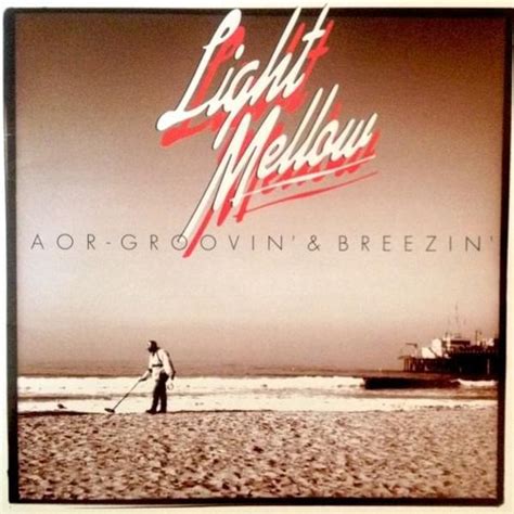 Various Artists Light Mellow AOR GROOVIN BREEZINUniversal