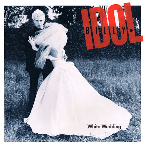 Billy Idol White Wedding Original 82 12 Myvinyldreams