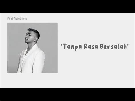 Lirik Tanpa Rasa Bersalah Fabio Asher YouTube