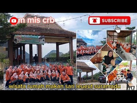 Wisata Rumah Makan Sari Leueut Suramadu Majalengka 2024 YouTube