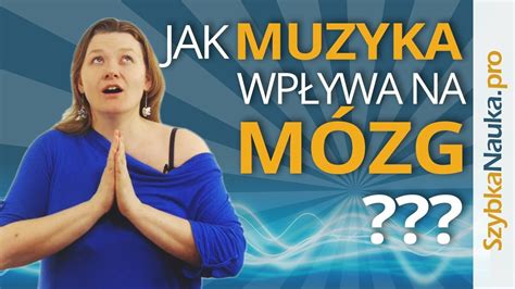 Efekt Mozarta Jak Muzyka Wp Ywa Na M Zg Cda