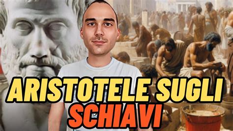 Schiavitù nell antica Grecia come Aristotele la giustifica YouTube