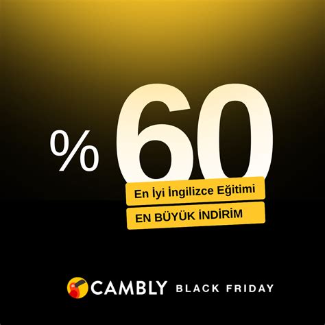 60 Cambly Black Friday Kupon Kodu Yılın En Beklenen İndirimi Ocak