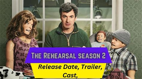 The Rehearsal Season 2 Release Date Trailer Cast Expectation Ending Explained Youtube