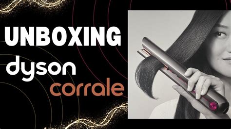 Unboxing Dyson Corrale The Best Hair Straightener I Have Ever Used