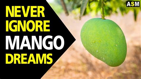 What Does Mango Dream Meaning Dreaming Of Mangoes Mango Dream