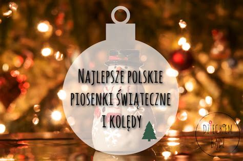 Najlepsze polskie piosenki i kolędy świąteczne dla dzieci