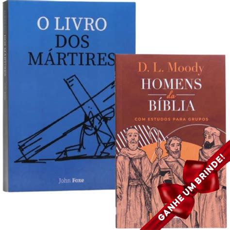 Combo O Livro dos Mártires John Foxe Livro Homens da Bíblia D L