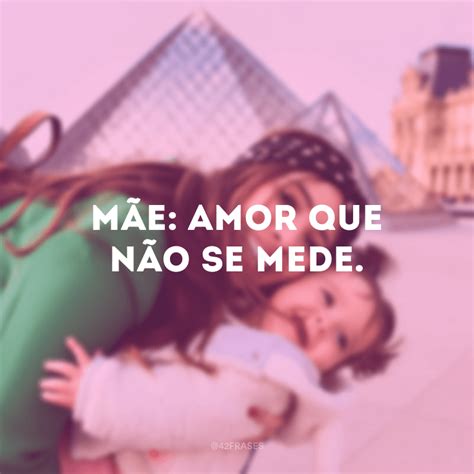 Frases Curtas Para Mãe - 60 frases curtas para mãe que cabem todo o amor e carinho por ela ...