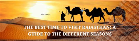 The Best Time To Visit Rajasthan A Guide To The Different Seasons