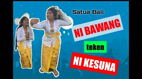 Satua Bali NI BAWANG TEKEN NI KESUNA Olih Tisya Sudira YouTube