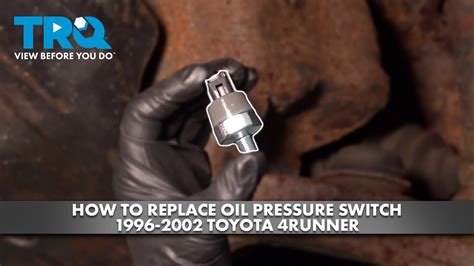 How To Replace Oil Pressure Switch Toyota Runner Youtube