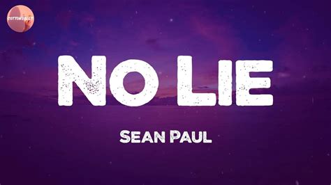 Sean Paul No Lie Lyrics Youtube