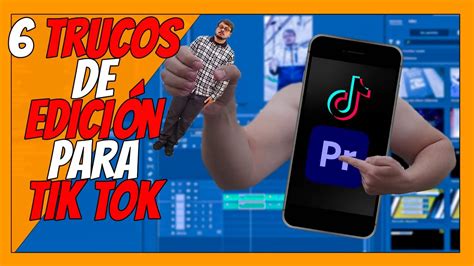 C Mo Editar Videos Para Tik Tok Trucos De Edici N Para Formato