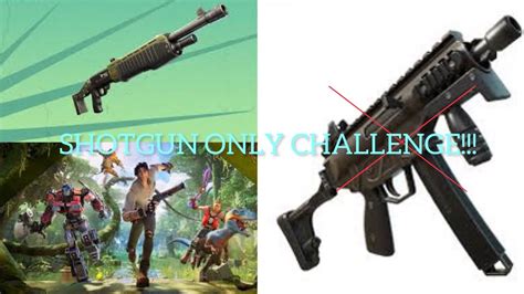 Shotgun Only Challenge In Fortnite Youtube