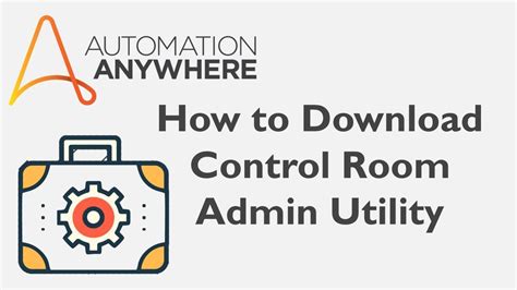 How To Install Automation Anywhere Control Room Utility Youtube