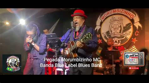 Ame Br Tv Informa Banda Blue Label Blues Banda Pegada De