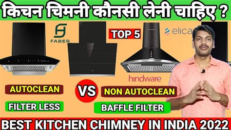 Best Kitchen Chimney For Indian Kitchen Kitchen Chimney Buying Guide