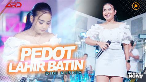 Dini Kurnia Pedot Lahir Batin Official Music Video Sun Lan Riko Wes