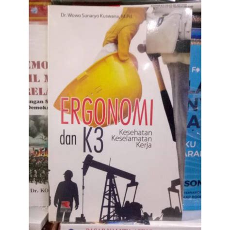 Jual Buku Ergonomi Dan K Kesehatan Keselamatan Kerja Wowo Sunaryo