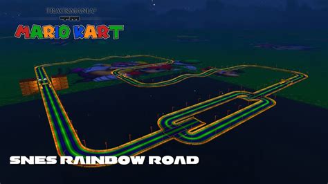 Mario Kart Trackmania Snes Rainbow Road Outdated Youtube