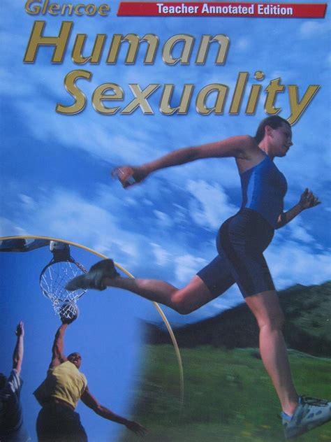 Glencoe Human Sexuality Teacher Annotated Edition Isbn 9780078309465 0078309468 Mcgraw Hill