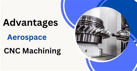 Aerospace Cnc Machining Benefits And Materials