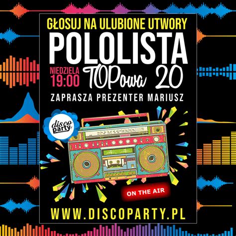 Pololista Topowa 20 Radio DiscoParty Pl