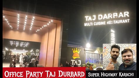 Office Party At Taj Darbar Restaurant Super Highway Karachi Khanfas