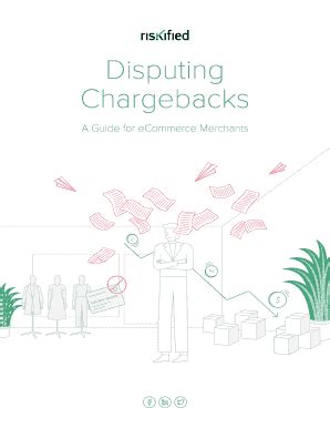 Fillable Online Disputing Chargebacks A Guide For Ecommerce Merchants