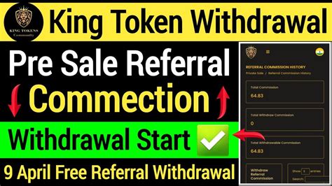 King Token Withdrawal Start Free Referral Commection Withdrawal