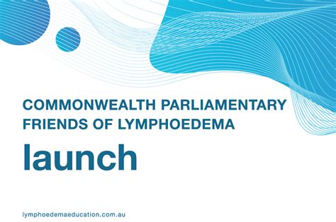 Launch Commonwealth Parliamentary Friends Of Lymphoedema