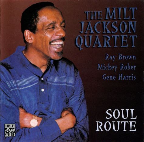 The Milt Jackson Quartet – Soul Route (2001, CD) - Discogs