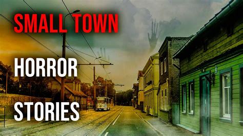 3 True Small Town Horror Stories Youtube