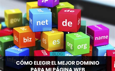 C Mo Elegir El Mejor Dominio Para Mi P Gina Web Ejemplos