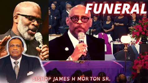 Brother Bishop James H Morton Laid To Rest Brother Bishop Paul Morton