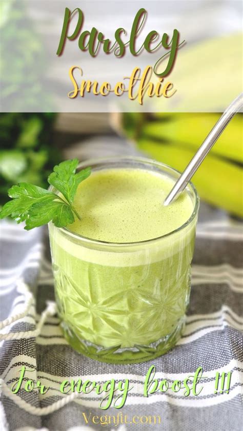 Parsley Smoothie For Energy Boost Vegnfit