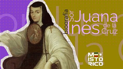 Sor Juana Inés de la Cruz Biografía YouTube