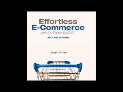 Effortless E Commerce With Php And Mysql By Larry Ullman Youtube