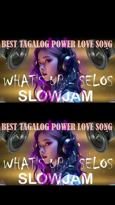 Best Tagalog Power Love Song 2024💖nonstop Slowjam Remix 2024 💥 What S Up Selos Slowjam Youtube