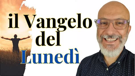 Vangelo Del 12 Giugno 2023 Il Vangelo Del Giorno Youtube