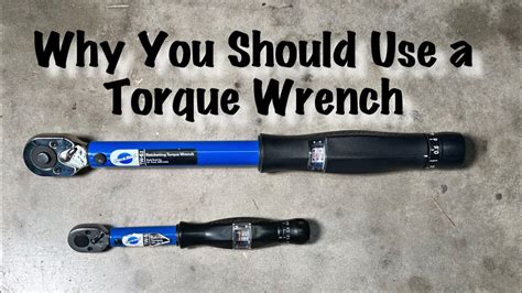 Why You Should Use A Torque Wrench Youtube